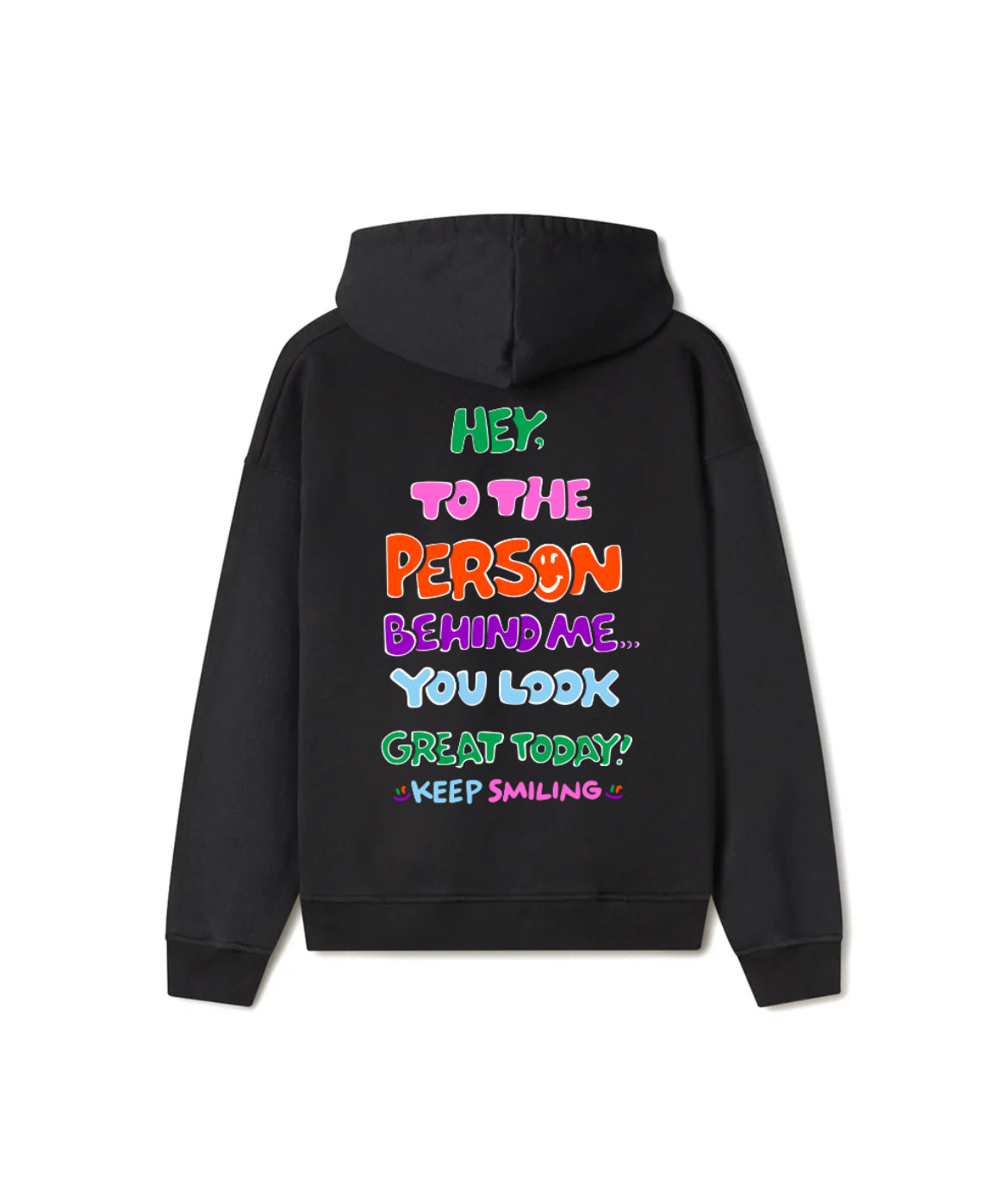 Black 'You Look Great Today!' hoodie by Project Spread Smiles